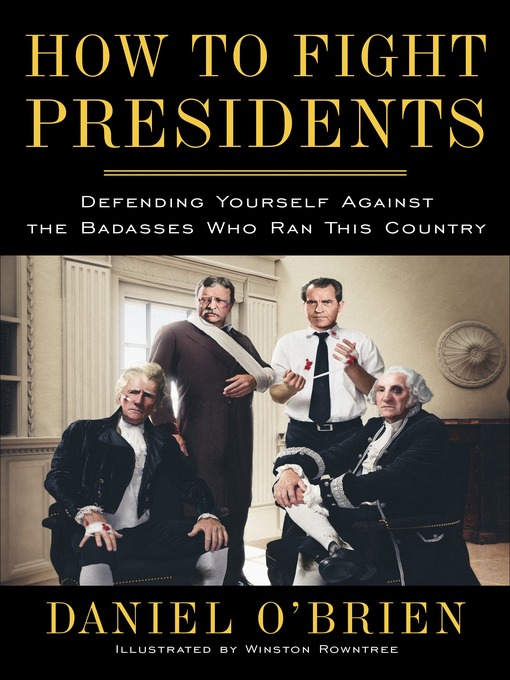 Title details for How to Fight Presidents by Daniel O'Brien - Wait list